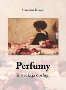 Perfumy - instrukcja obsługi